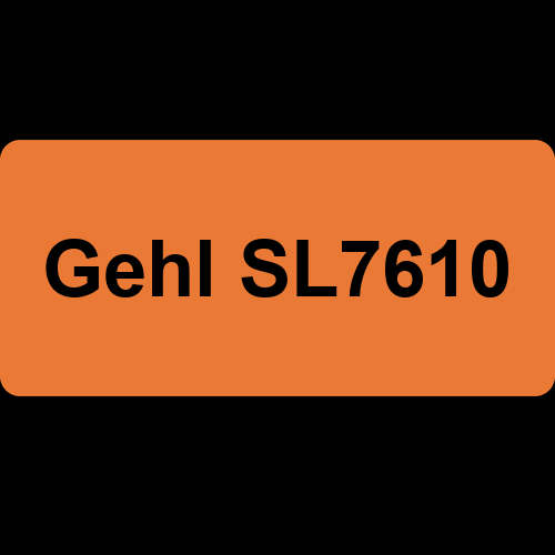 Gehl SL7610